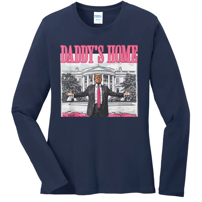 Trump 2024 Take America Back DaddyS Home Trump Pink 2024 Ladies Long Sleeve Shirt