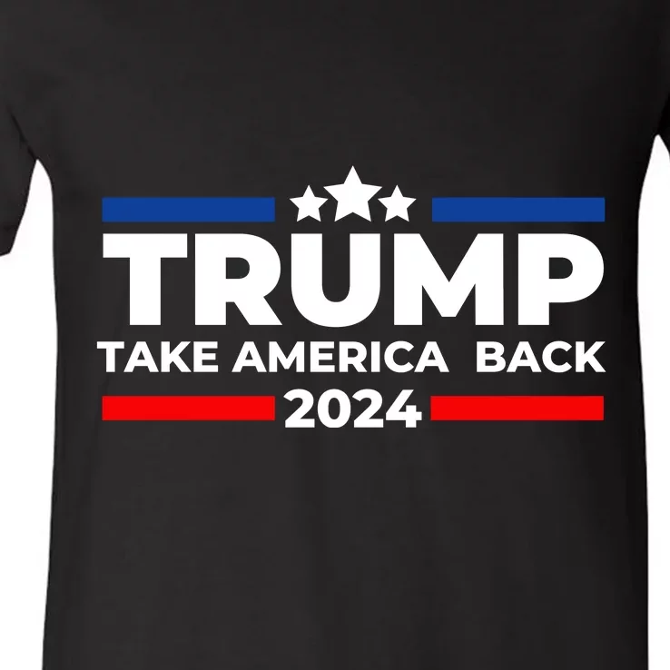 Trump 2024 Take Back America V-Neck T-Shirt