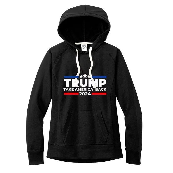 Trump 2024 Take Back America Women's Fleece Hoodie