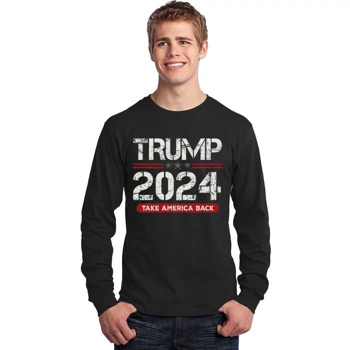 Trump 2024 Take America Back American Flag Trump 2024 Gifts Long Sleeve Shirt