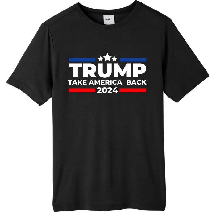 Trump 2024 Take America Back Trump 2024 Apparel ChromaSoft Performance T-Shirt