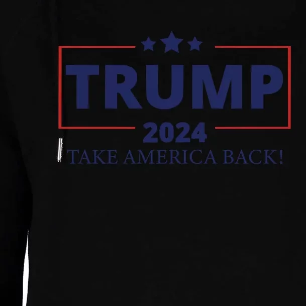 Trump 2024 Take America Back Womens Funnel Neck Pullover Hood