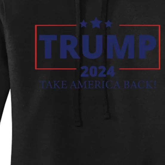 Trump 2024 Take America Back Women's Pullover Hoodie