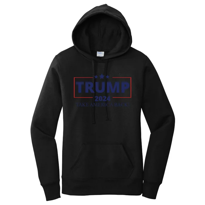 Trump 2024 Take America Back Women's Pullover Hoodie