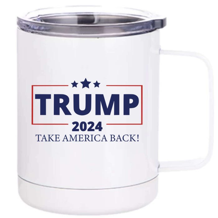 Trump 2024 Take America Back Front & Back 12oz Stainless Steel Tumbler Cup