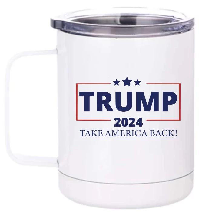 Trump 2024 Take America Back Front & Back 12oz Stainless Steel Tumbler Cup