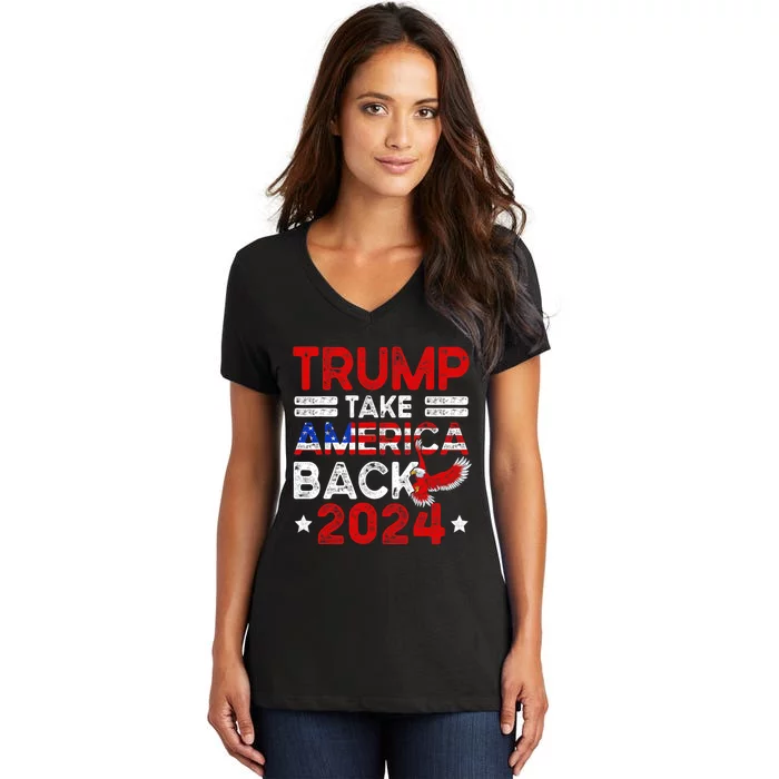 Trump 2024 Take America Back American Flag Trump 4th Of July Women's V-Neck T-Shirt