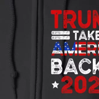 Trump 2024 Take America Back American Flag Trump 4th Of July Full Zip Hoodie