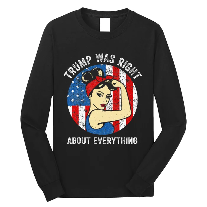 Trump 2024 Trump Was Right About Everything Long Sleeve Shirt