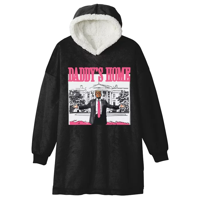 Trump 2024 Take America Back Daddys Home Trump Hooded Wearable Blanket