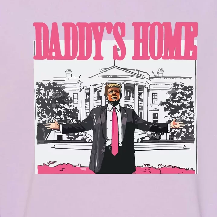 Trump 2024 Take America Back Daddys Home Trump Garment-Dyed Sweatshirt