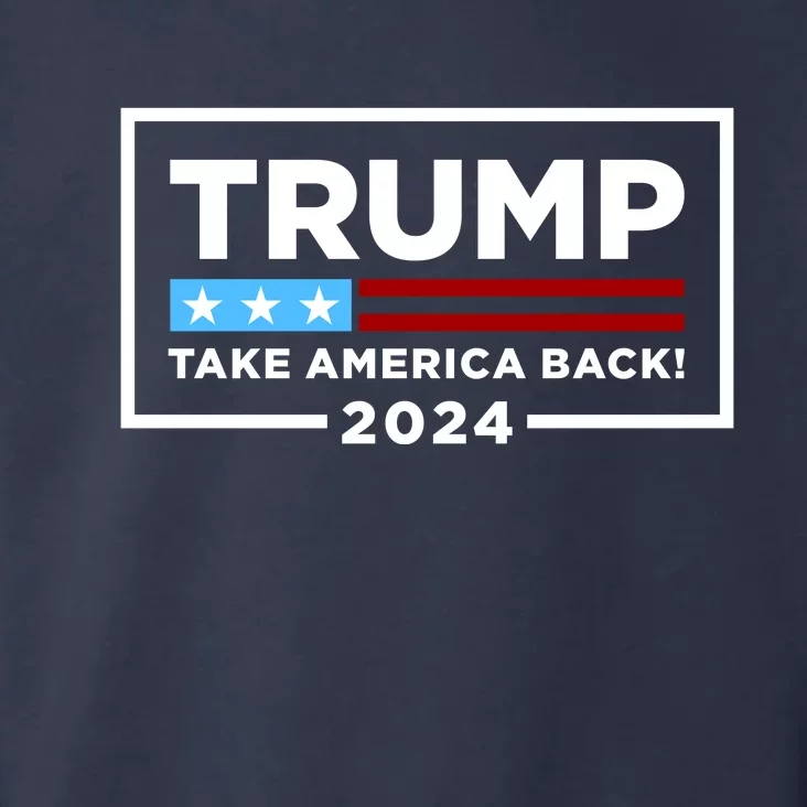 Trump 2024 Take America Back Stars & Stripes USA Vote Toddler Hoodie