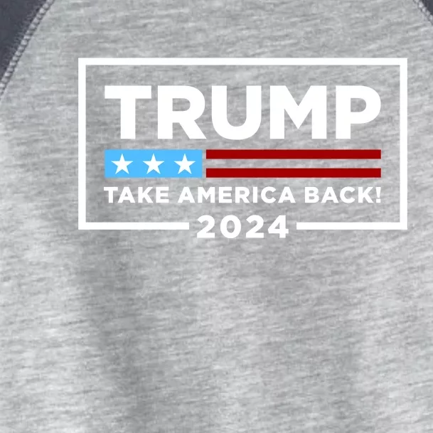 Trump 2024 Take America Back Stars & Stripes USA Vote Toddler Fine Jersey T-Shirt