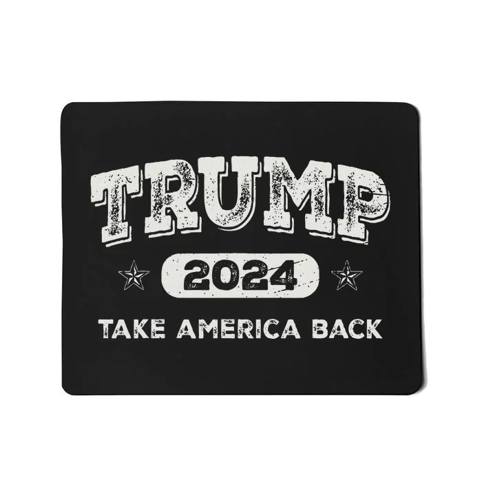 Trump 2024 Take America Back American Flag Trump 2024 Gifts Mousepad