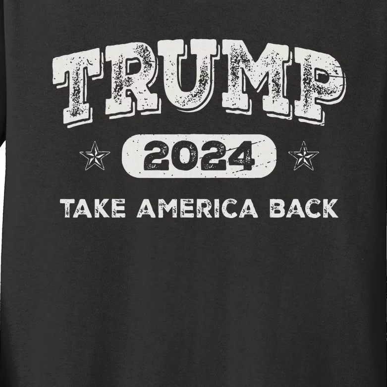 Trump 2024 Take America Back American Flag Trump 2024 Gifts Kids Long Sleeve Shirt