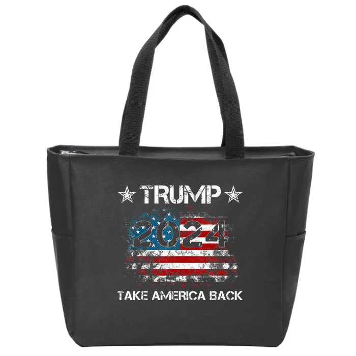 Trump 2024 Take America Back Donald Trump 2024 Zip Tote Bag