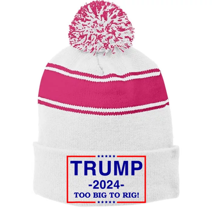 Trump 2024 Too Big To Rig Stripe Pom Pom Beanie