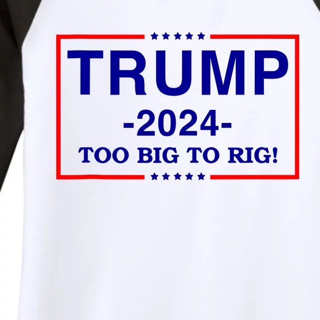 Trump 2024 Too Big To Rig Women's Tri-Blend 3/4-Sleeve Raglan Shirt