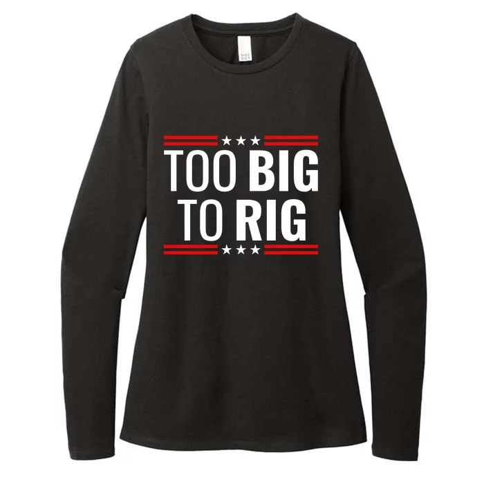 Trump 2024 Too Big To Rig Womens CVC Long Sleeve Shirt