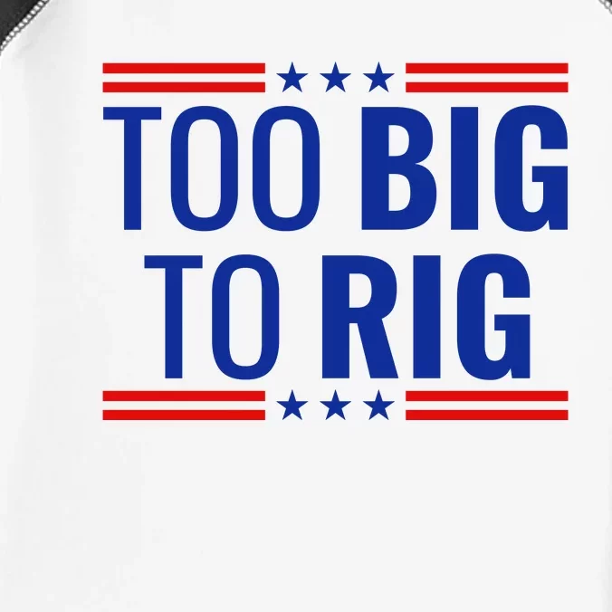 Trump 2024 Too Big To Rig Infant Baby Jersey Bodysuit