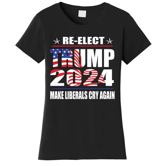 Trump 2024 The Return Make Liberals Cry Again Women's T-Shirt