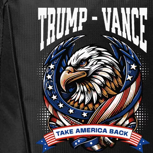 Trump 2024 Trump Vance Take America Back City Backpack