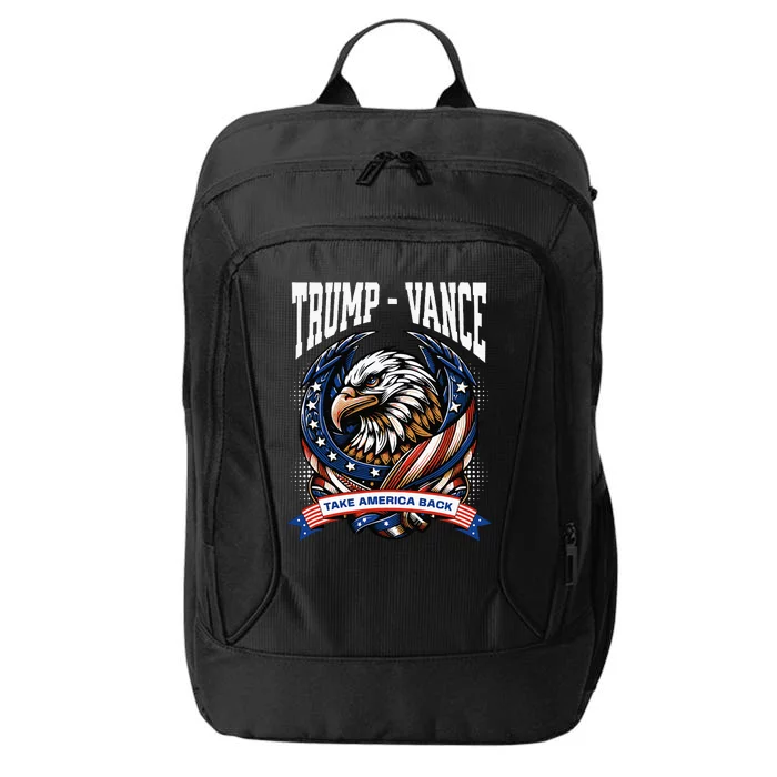 Trump 2024 Trump Vance Take America Back City Backpack