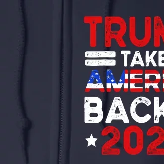 Trump 2024 Take America Back American Flag Trump 4th Of July Full Zip Hoodie