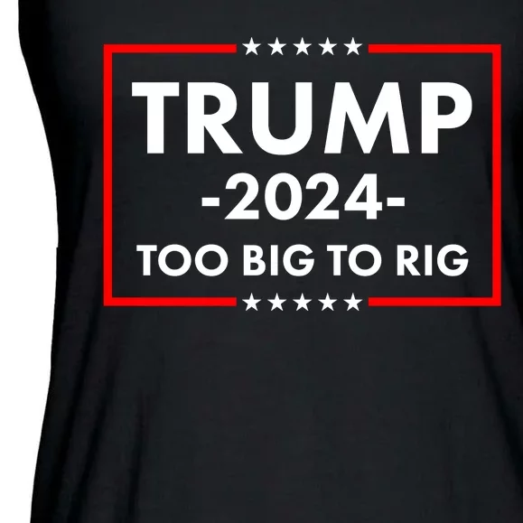 Trump 2024 Too Big To Rig Ladies Essential Flowy Tank