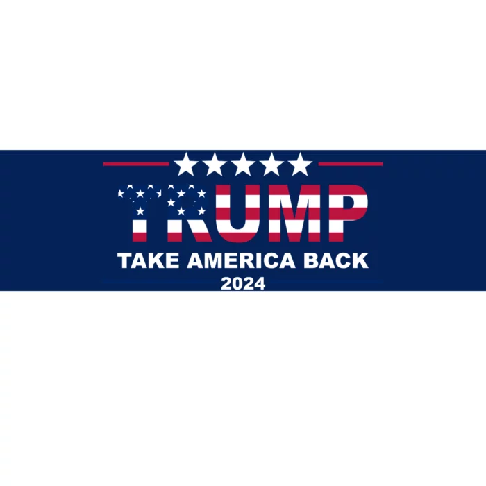 Trump 2024 Take America Back Usa Bumper Sticker