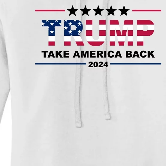 Trump 2024 Take America Back Usa Women's Pullover Hoodie