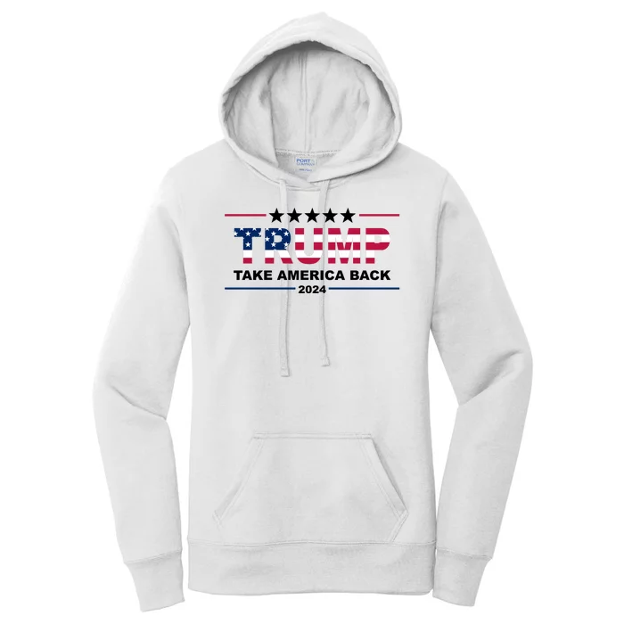 Trump 2024 Take America Back Usa Women's Pullover Hoodie