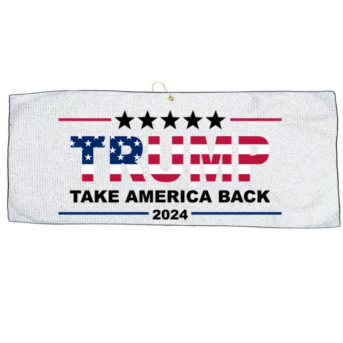 Trump 2024 Take America Back Usa Large Microfiber Waffle Golf Towel