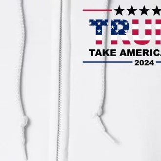 Trump 2024 Take America Back Usa Full Zip Hoodie