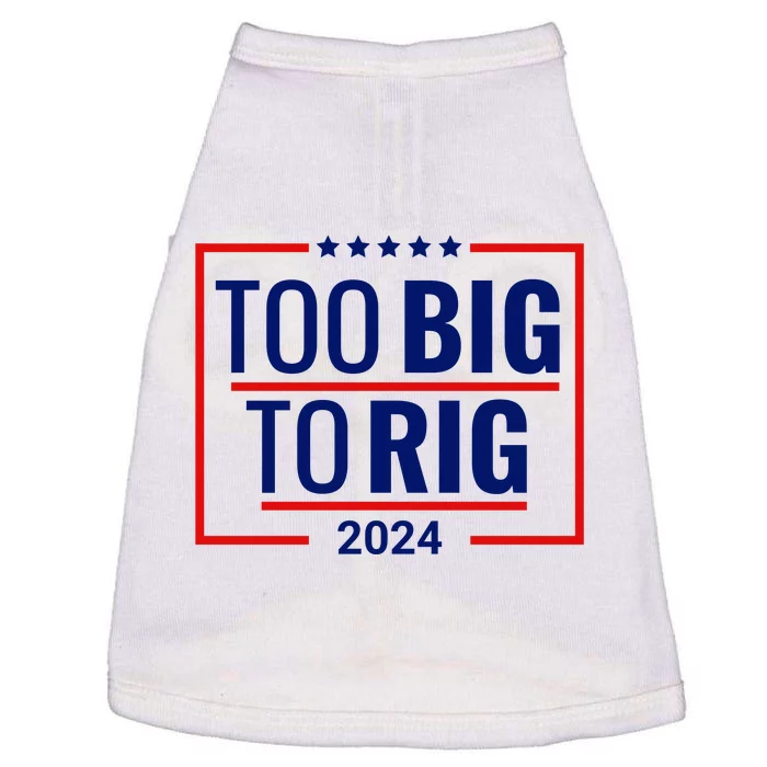 Trump 2024 Too Big To Rig Doggie Tank