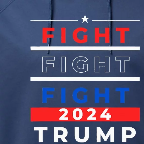 Trump 2024 Us President Will Not Stop Fight For America Performance Fleece Hoodie