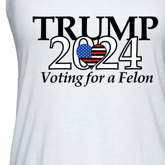 Trump 2024 Voting For A Felon Making America Great Again Ladies Essential Flowy Tank