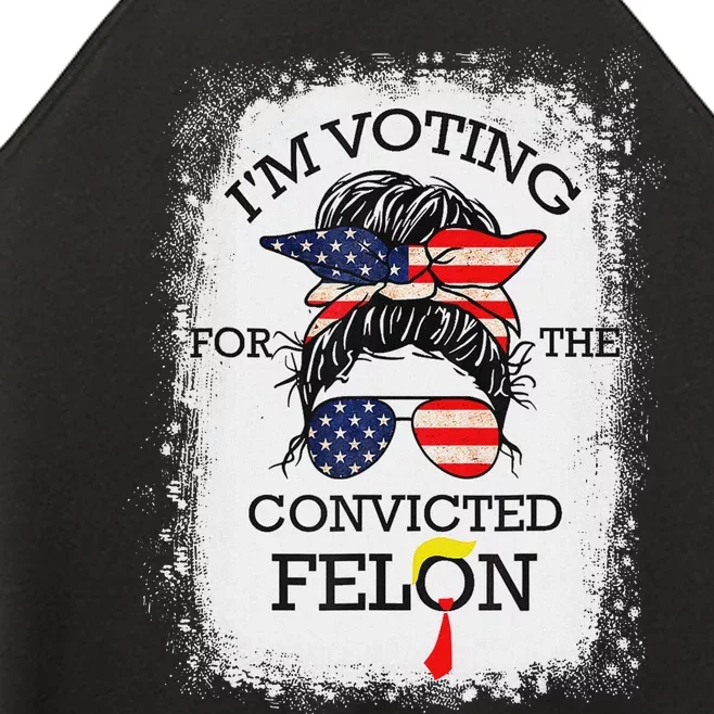 Trump 2024 Voting Convicted Felon Women’s Perfect Tri Rocker Tank