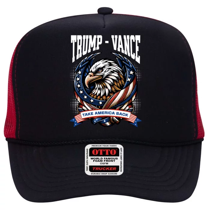 Trump 2024 Vance Take America Back Campaign High Crown Mesh Trucker Hat