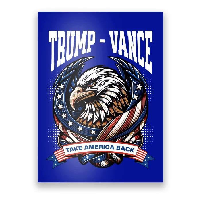 Trump 2024 Vance Take America Back Campaign Poster