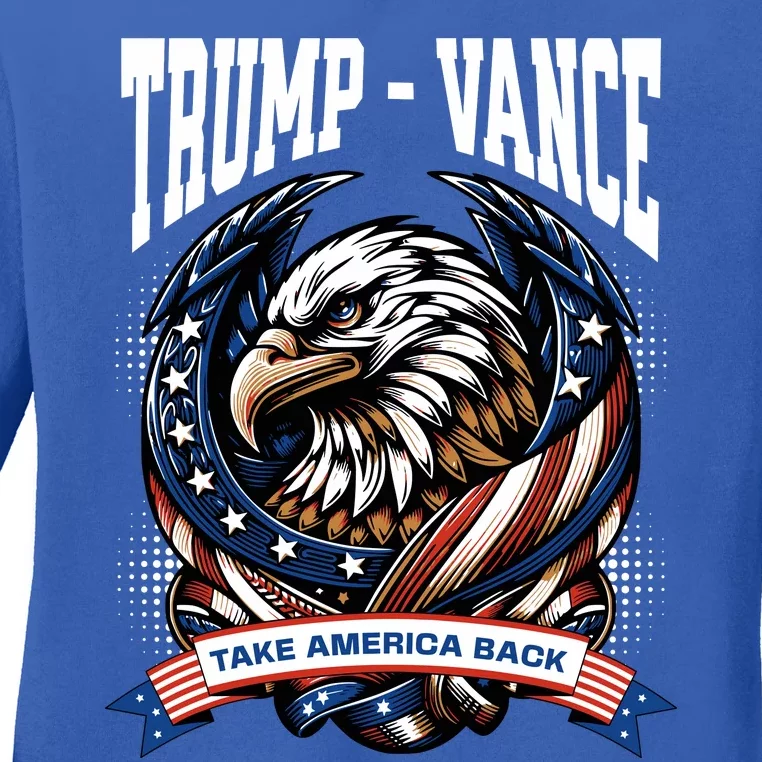 Trump 2024 Vance Take America Back Campaign Ladies Long Sleeve Shirt