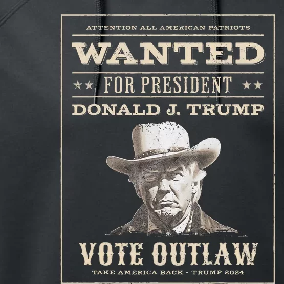 Trump 2024 Wanted Outlaw IM Voting Convicted Felon 2024 Performance Fleece Hoodie