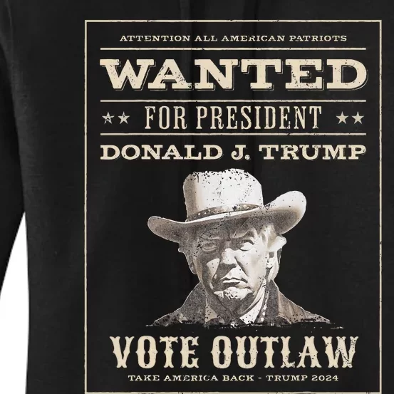 Trump 2024 Wanted Outlaw IM Voting Convicted Felon 2024 Women's Pullover Hoodie