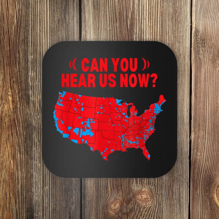 Trump 2024 Winner 312 Electoral Map Can You Hear Us Now Coaster