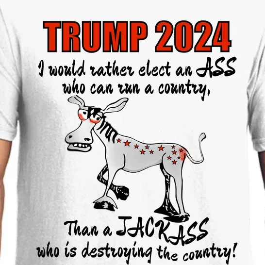 TRUMP 2024, Would Rather Elect An ASS Pajama Set