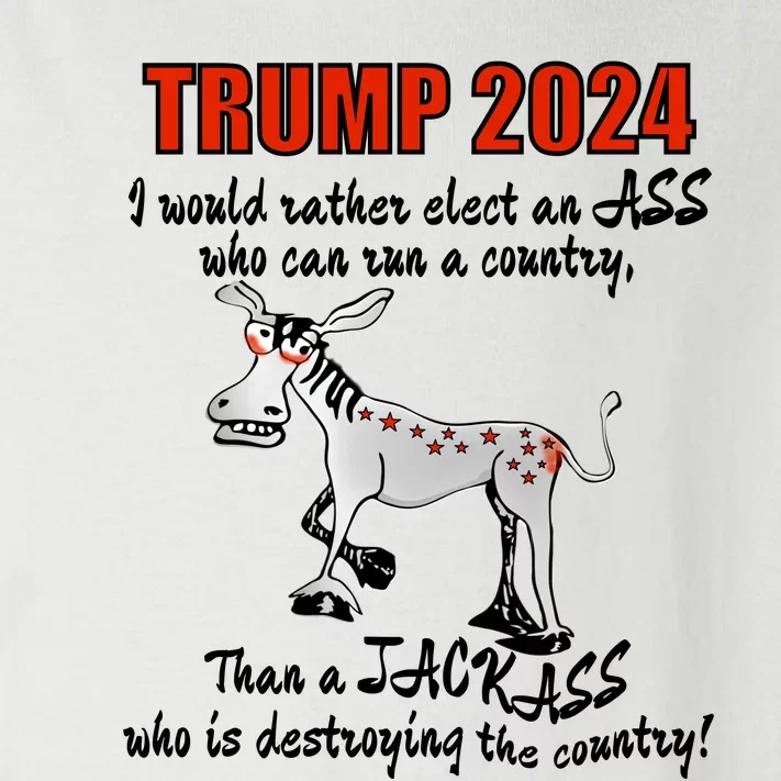 TRUMP 2024, Would Rather Elect An ASS Toddler Long Sleeve Shirt