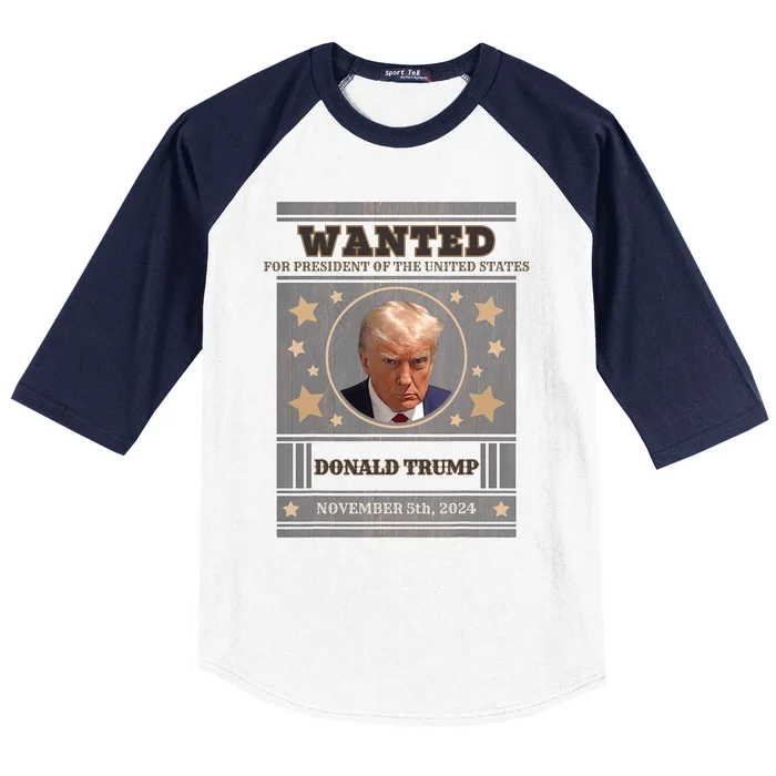 Trump 2024 Wanted For President Of The United States Baseball Sleeve Shirt