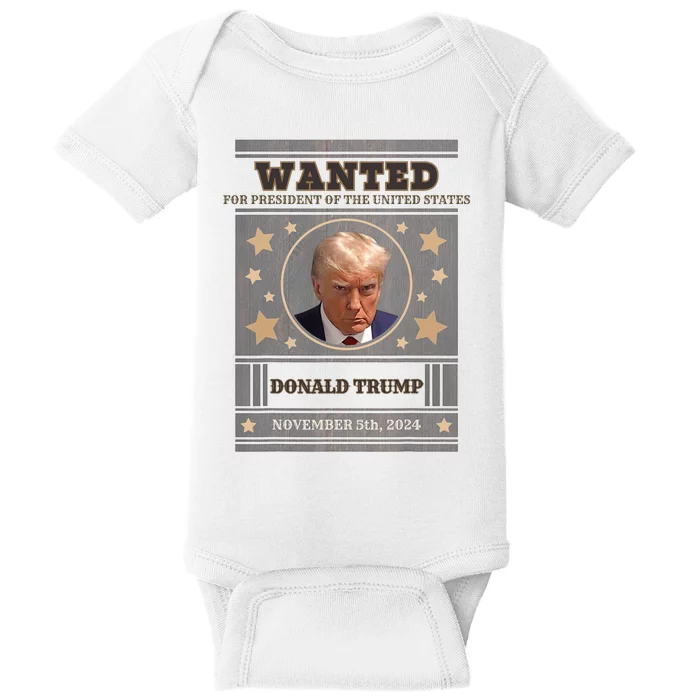 Trump 2024 Wanted For President Of The United States Baby Bodysuit