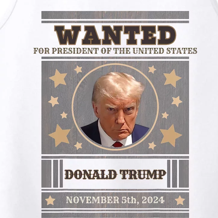 Trump 2024 Wanted For President Of The United States Performance Tank