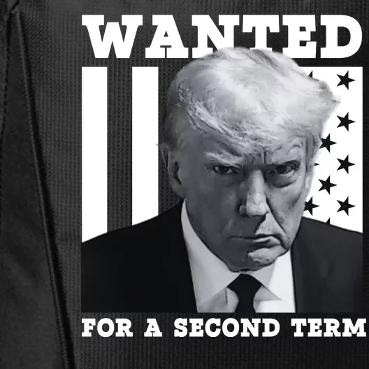 Trump 2024 Wanted For A 2nd Term City Backpack